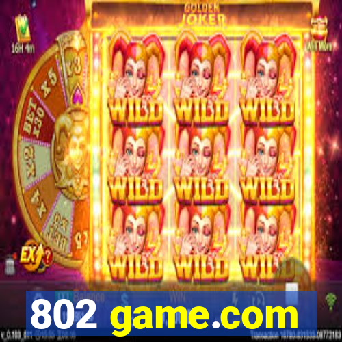 802 game.com